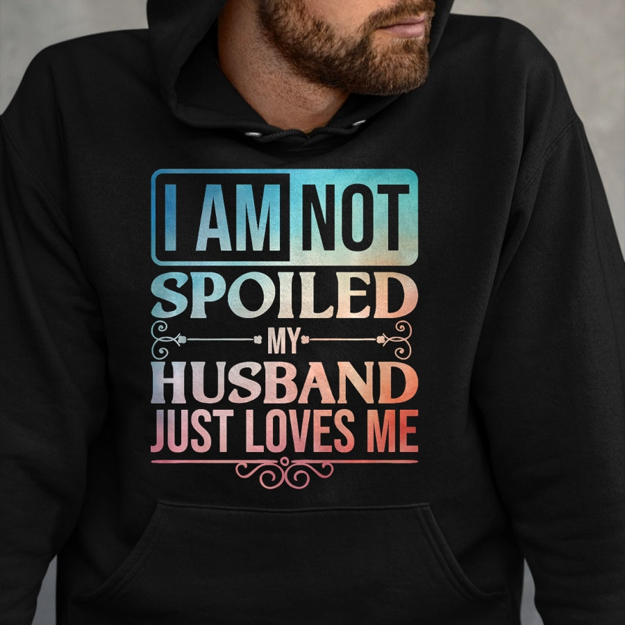 Best Wife Shirt, Wife and Husband Unisex T-Shirt/Hoodie/Sweatshirt HLT00 - Gift for wife T shirt, spoiled wife   Funny Spoiled Wife Art For Women Girls Husband Spoiled Wife Pr (25)