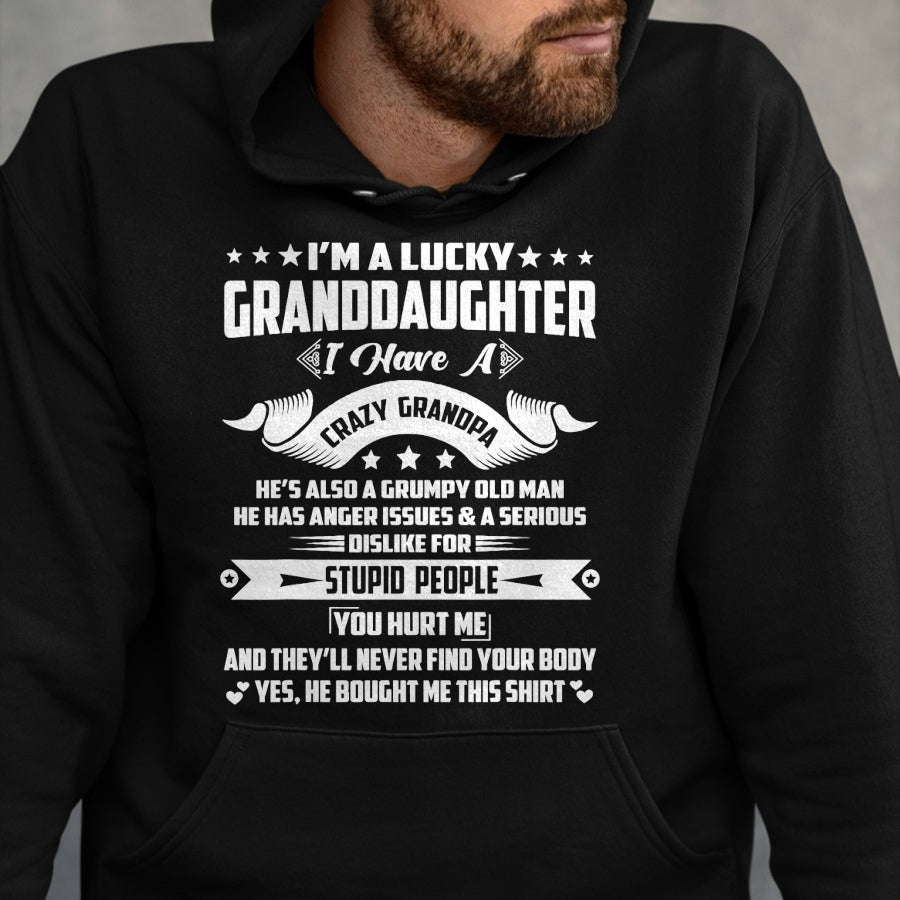 Best Grandpa Shirt, Proud Grandpa Unisex T-Shirt/Hoodie/Sweatshirt HLT00 - I'm A Lucky Granddaughter I Have A Grandpa Funny Family T-Shirt