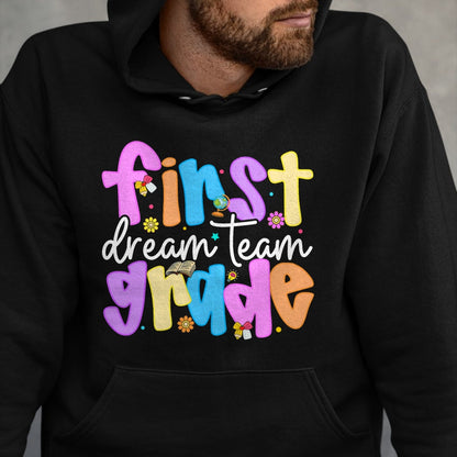 Best Student Shirt, Funny Back To School UnisexT-Shirt/Hoodie/Sweatshirt HLT00 - 1st Grade Dream Team Back to School Teacher Student Kids T-Shirt