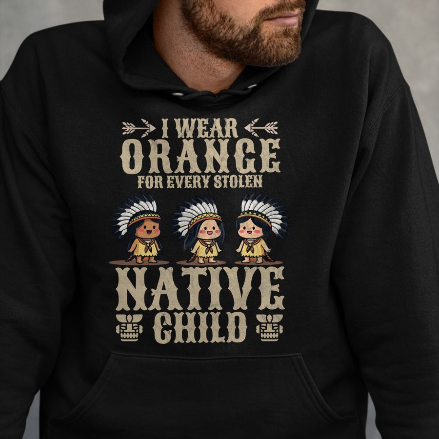 Native American T-Shirts, Vintage Native American Unisex T-Shirt/Hoodie/Sweatshirt HLT00 - I Wear Orange For Every American Native Child Indian Pride (5)