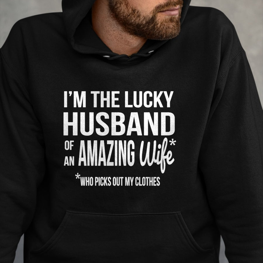 Best Wife Shirt, Wife and Husband Unisex T-Shirt/Hoodie/Sweatshirt HLT00 - Gift for wife T shirt, lucky wife   Lucky Husband Of A Wife Who Picks Out My Clothes Long Sleeve T-S