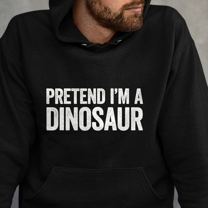 Best Dinosaur Lover Shirt, Funny Dinosaur UnisexT-Shirt/Hoodie/Sweatshirt HLT00 - Pretend I_m A Dinosaur Shirt Adult Kids Men Women Costume T-Shirt, Men, Black, Medium