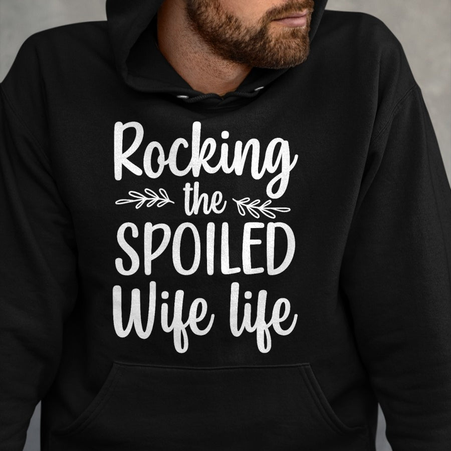 Best Wife Shirt, Wife and Husband Unisex T-Shirt/Hoodie/Sweatshirt HLT00 - Gift for wife T shirt, spoiled wife   Funny Spoiled Wife Art For Women Girls Husband Spoiled Wife Pr (20)