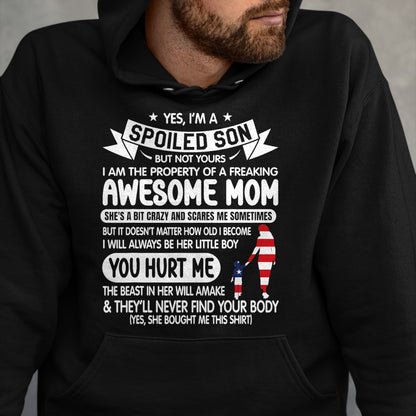 Gift for Mom Shirt, Funny Mom Unisex T-Shirt/Hoodie/Sweatshirt HLT00 - I'm A Spoiled Son But Not Yours Freaking Awesome Mom Vintage T-Shirt