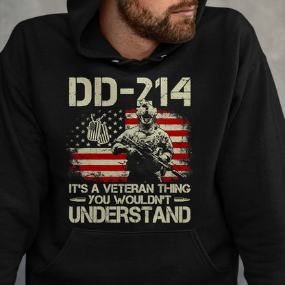 Proud Veteran Shirt, Funny Veteran UnisexT-Shirt/Hoodie/Sweatshirt HLT00 - DD-214 It_s A Veteran Thing You Wouldn_t Understand T-Shirt Tee for Men Women
