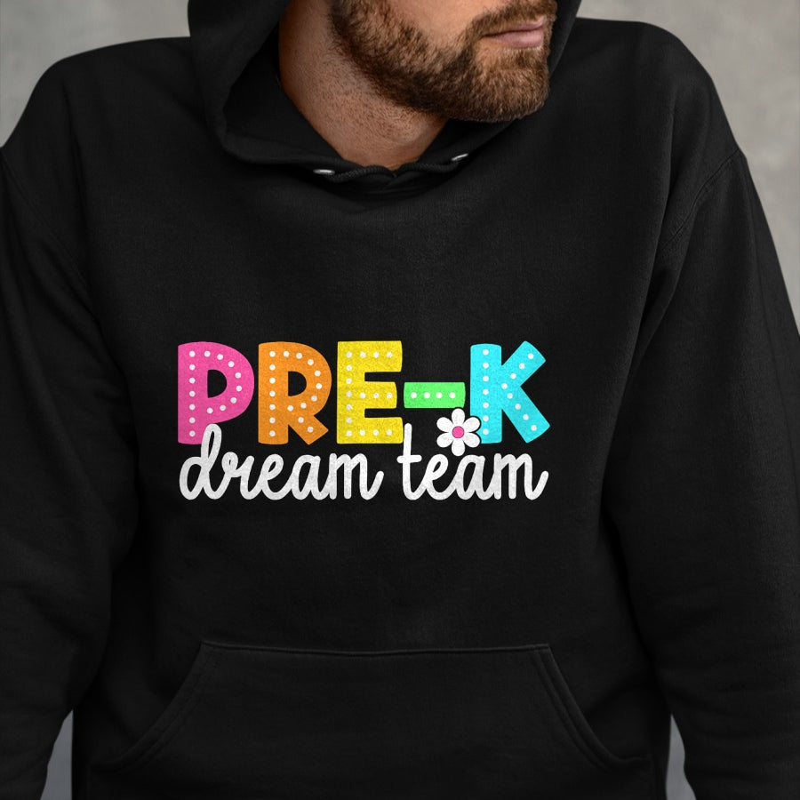 Best Student Shirt, Funny Back To School UnisexT-Shirt/Hoodie/Sweatshirt HLT00 - Pre-k Dream Team Back to School Teachers Students T-Shirt
