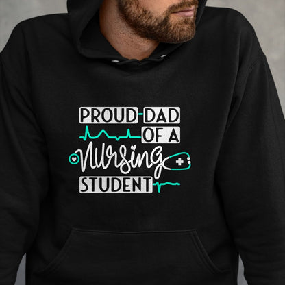 Funny Nurse Shirt, Nurse Unisex T-Shirt/Hoodie/Sweatshirt HLT00 - Proud Dad Of A Nursing Student Future RN Daughter Nurses Dad T-Shirt