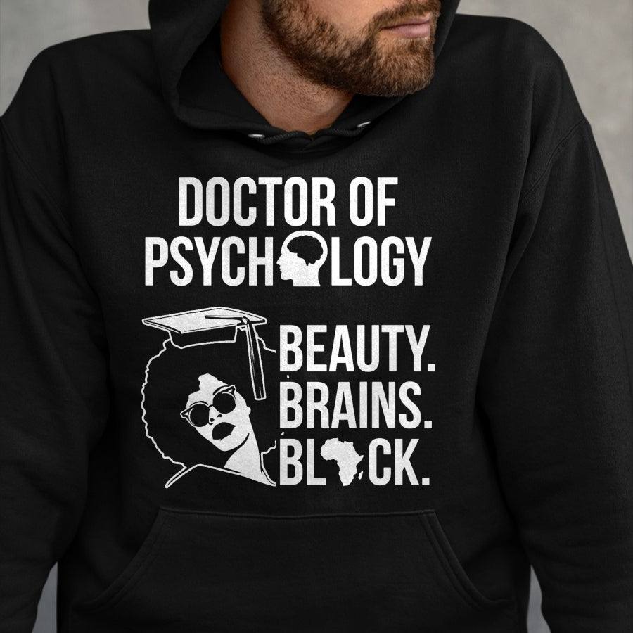 Best Doctor Shirt, Funny Doctor UnisexT-Shirt/Hoodie/Sweatshirt HLT00 - PsyD Doctor of Psychology PsychD Black Doctorate Graduation T-Shirt
