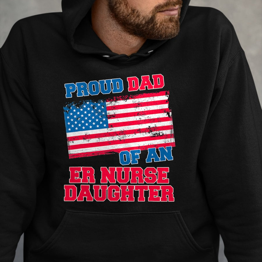 Funny Nurse Shirt, Nurse Unisex T-Shirt/Hoodie/Sweatshirt HLT00 - Proud Dad of an ER NURSE Daughter T-Shirt