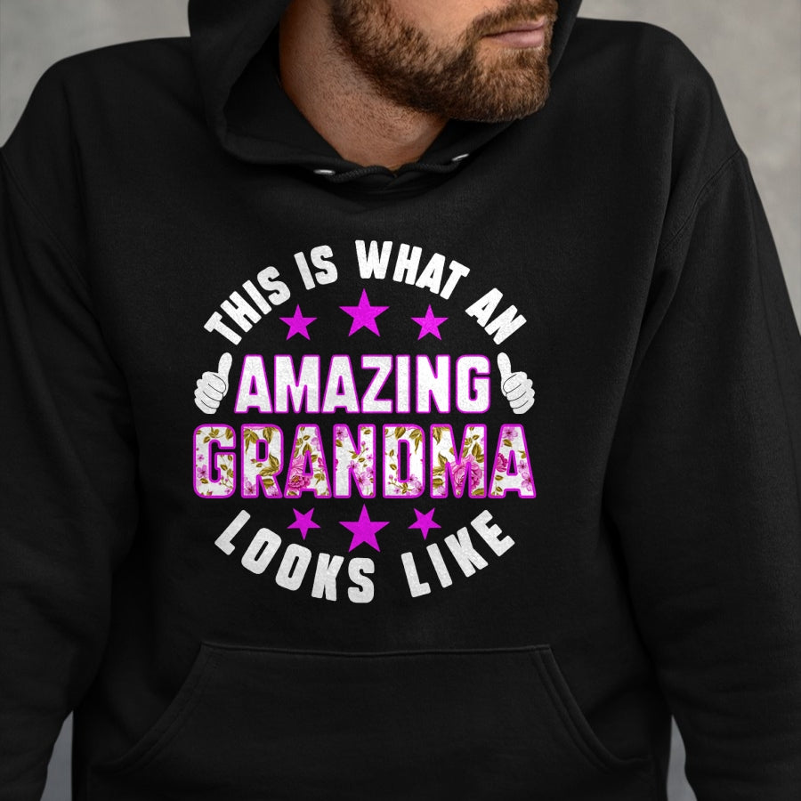 Best Grandma Shirt, Proud Grandma Unisex T-Shirt/Hoodie/Sweatshirt HLT00 - This Is What An Amazing Grandma Looks Like Shirt Mothers Day T-Shirt