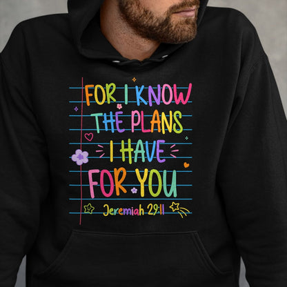 Best Student Shirt, Funny Back To School UnisexT-Shirt/Hoodie/Sweatshirt HLT00 - for I Know The Plans I Have for You Christian Back to School T-Shirt (1)