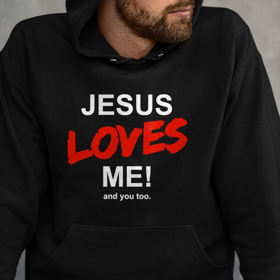 Christian Tee, Christian Faith Unisex T-Shirt/Hoodie/Sweatshirt HLT00 - Jesus Loves Me - And You Too For Faith Christian Religion T-Shirt