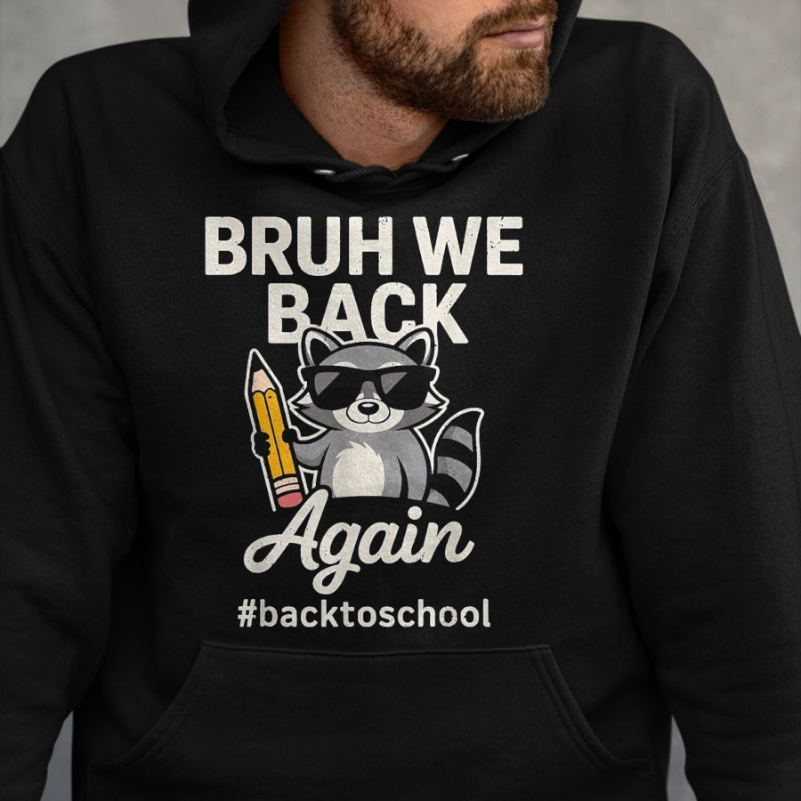 Best Student Shirt, Funny Back To School UnisexT-Shirt/Hoodie/Sweatshirt HLT00 - Bruh We Back First Day of School Teacher Back to School Boys T-Shirt, Youth, Navy Blue, Medium