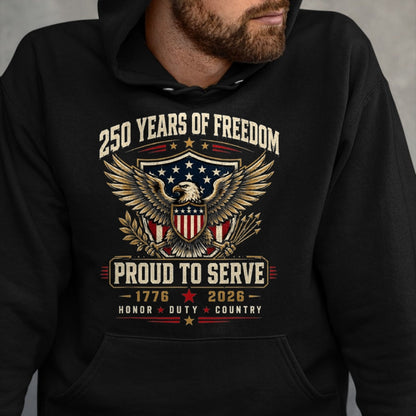 Proud Veteran Shirt, Funny Veteran UnisexT-Shirt/Hoodie/Sweatshirt HLT00 - Veteran_s 250th Anniversary Shirts Military T-Shirt
