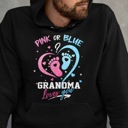 Best Grandma Shirt, Proud Grandma Unisex T-Shirt/Hoodie/Sweatshirt HLT00 - Pink Or Blue Grandma Loves You Gender Reveal Baby Gifts Mom T-Shirt