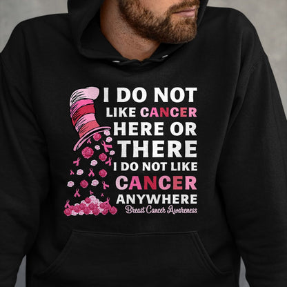 Best Doctor Shirt, Funny Doctor UnisexT-Shirt/Hoodie/Sweatshirt HLT00 - Breast Cancer Awareness Tee I Do Not Like Cancer Here Or There I Do Not Like Cancer Women's Black Mo