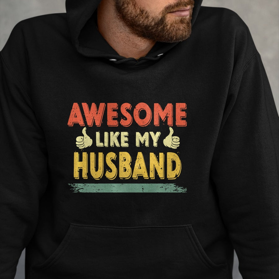 Best Wife Shirt, Wife and Husband Unisex T-Shirt/Hoodie/Sweatshirt HLT00 - Retro Awesome Like My Husband Family Lover Father's Day Premium T-Shirt