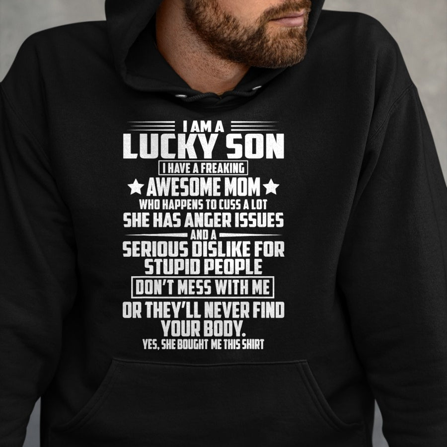 Gift for Mom Shirt, Funny Mom Unisex T-Shirt/Hoodie/Sweatshirt HLT00 - I am a lucky son i have a freaking awesome mom T-Shirt