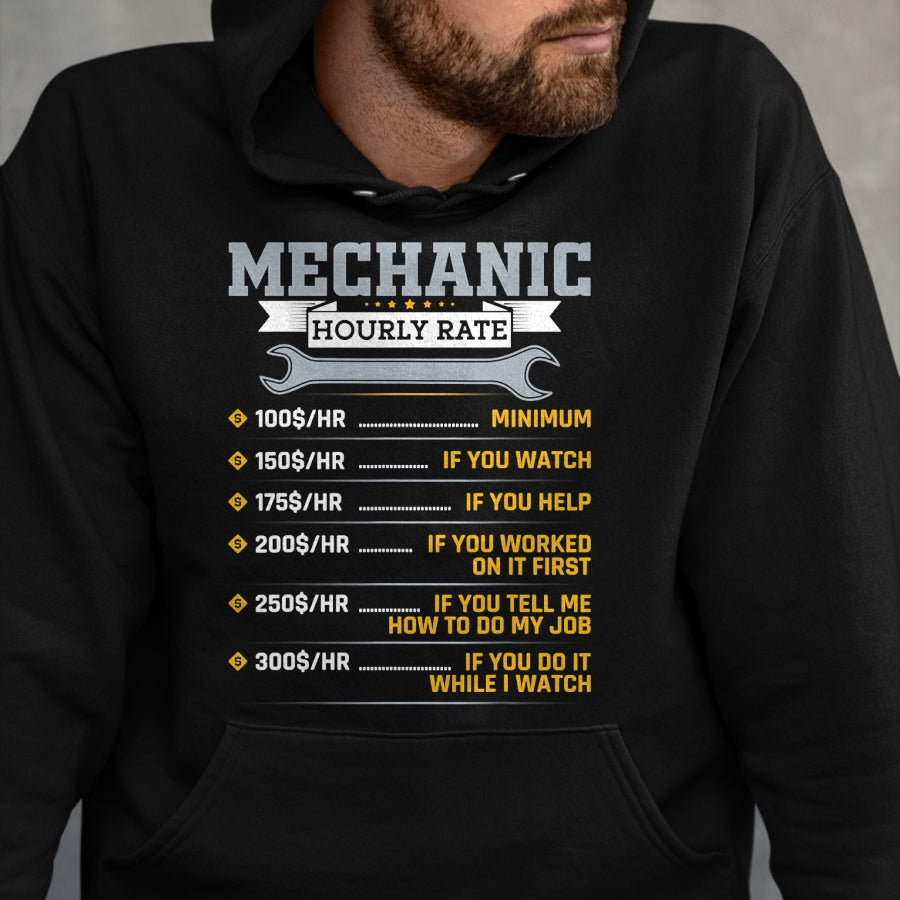 Best Mechanic Life Shirt, Funny Mechanic UnisexT-Shirt/Hoodie/Sweatshirt HLT00 - Mens Funny Mechanic Hourly Rate Car Mechanic Car Guy T-Shirt