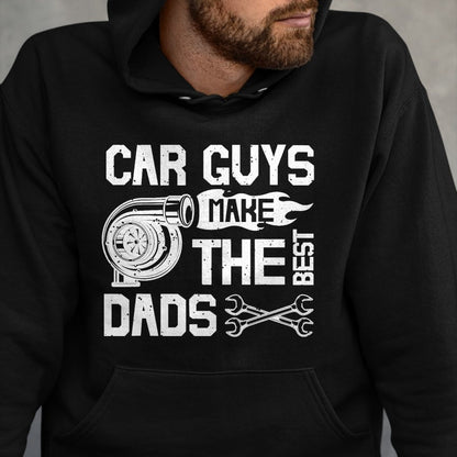Best Mechanic Life Shirt, Funny Mechanic UnisexT-Shirt/Hoodie/Sweatshirt HLT00 - Car Guys Make The Best Dads Fathers Day Mechanic Dad T-Shirt