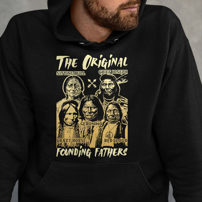 Native American T-Shirts, Vintage Native American Unisex T-Shirt/Hoodie/Sweatshirt HLT00 - The Original Founding Fathers Native American Themed