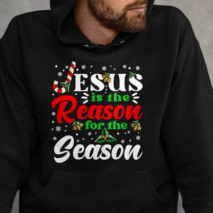 Christian Tee, Christian Faith Unisex T-Shirt/Hoodie/Sweatshirt HLT00 - Jesus Is The Reason For The Season Christmas X Mas Christian T-Shirt