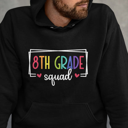 Best Student Shirt, Funny Back To School UnisexT-Shirt/Hoodie/Sweatshirt HLT00 - Eighth Grade Squad Teachers Kids 8th Grade Back to School T-Shirt
