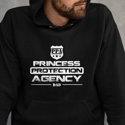 Gift for Dad Shirt, Funny Dad Unisex T-Shirt/Hoodie/Sweatshirt HLT00 – Princess Protection Agency Proud Fathers and Daughters Great T-Shirt