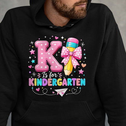 Best Teacher Shirt, Funny Teacher UnisexT-Shirt/Hoodie/Sweatshirt HLT00 - K is for Kindergarten Teacher Coquette Bow Back to School T-Shirt