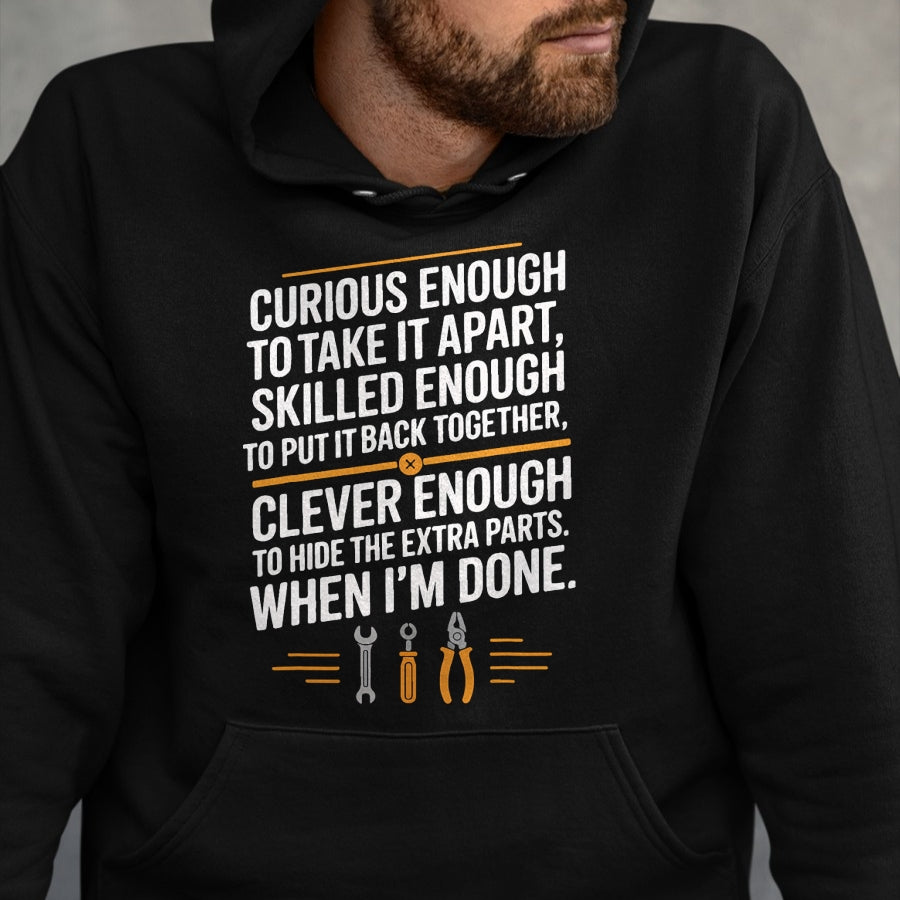 Best Mechanic Life Shirt, Funny Mechanic UnisexT-Shirt/Hoodie/Sweatshirt HLT00 - Funny Mechanic Saying Curious Skilled Clever Repair Humor T-Shirt