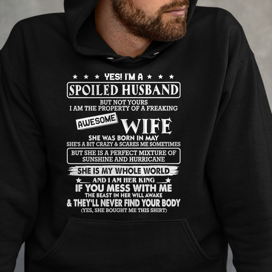 Best Husband Shirt, Wife and Husband Unisex T-Shirt/Hoodie/Sweatshirt HLT00 - I_m a spoiled husband awesome wife SHE WAS BORN IN MAY T-Shirt
