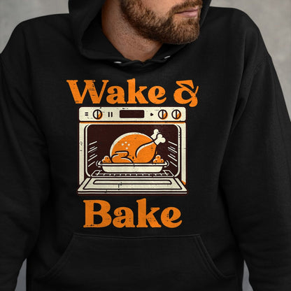 Best Thanksgiving Family Shirt , Funny Thanksgiving UnisexT-Shirt/Hoodie/Sweatshirt HLT00 - Thanksgiving Wake and Bake Funny Turkey Day Dad Men Women T-Shirt