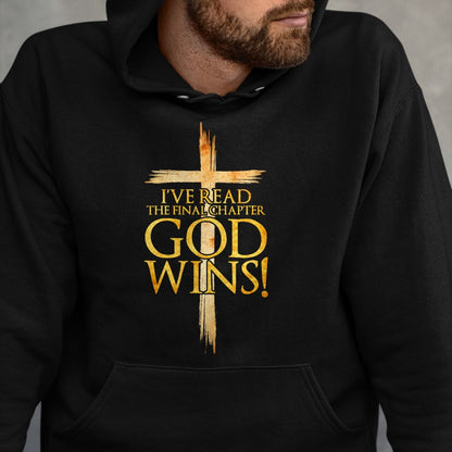 Christian Tee, Christian Faith Unisex T-Shirt/Hoodie/Sweatshirt HLT00 - I_ve Read the Final Chapter God Wins Christian Faith Cross T-Shirt