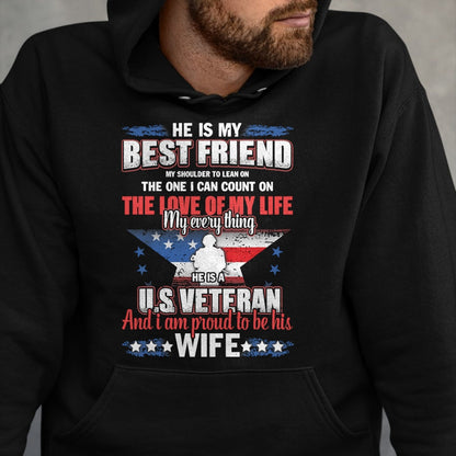 Best Wife Shirt, Wife and Husband Unisex T-Shirt/Hoodie/Sweatshirt HLT00 - Gift for wife T shirt, lucky wife   He Is A US Veteran And I'm Proud To Be His Wife T-Shirt