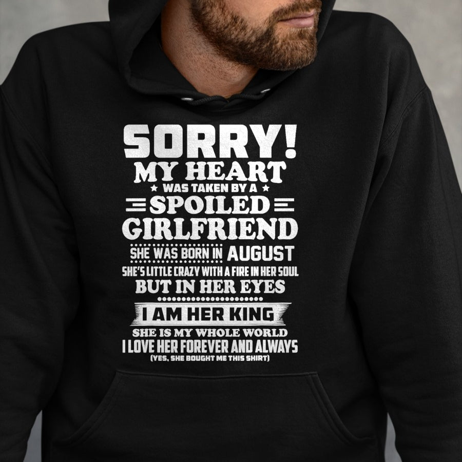 Best Wife Shirt, Wife and Husband Unisex T-Shirt/Hoodie/Sweatshirt HLT00 - sorry my heart was taken by a spoiled girlfriend august T-Shirt