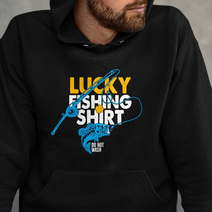 Gift for Dad Shirt, Funny Dad Unisex T-Shirt/Hoodie/Sweatshirt HLT00 – Lucky Fishing Shirt Do Not Wash For A Fisherman T-Shirt