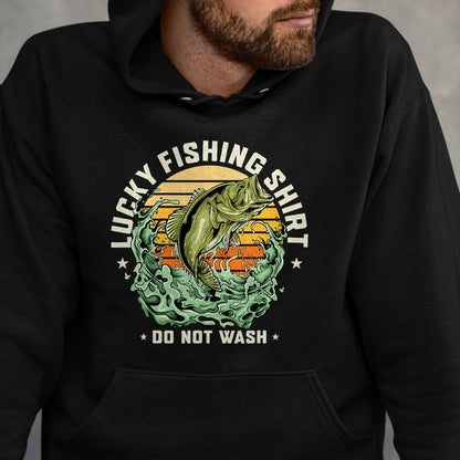 Gift for Dad Shirt, Funny Dad Unisex T-Shirt/Hoodie/Sweatshirt HLT00 – Lucky Fishing Shirt Do Not Wash Vintage Fishing Lover Gag T-Shirt