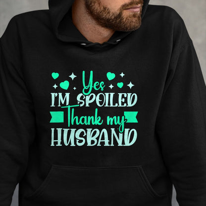 Best Wife Shirt, Wife and Husband Unisex T-Shirt/Hoodie/Sweatshirt HLT00 - Gift for wife T shirt, spoiled wife   Funny Wife I’M Spoiled Thank My Husband Spoiled Wife Tank Top (2)