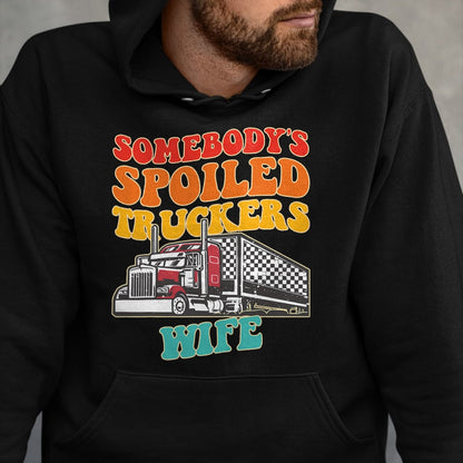 Best Wife Shirt, Wife and Husband Unisex T-Shirt/Hoodie/Sweatshirt HLT00 - Gift for wife T shirt, spoiled wife   Somebody's Spoiled Truckers Wife Design T-Shirt (1)