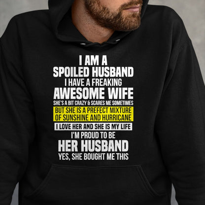 Best Wife Shirt, Wife and Husband Unisex T-Shirt/Hoodie/Sweatshirt HLT00 - I Am A Spoiled Husband I Have A Freaking Awesome Wife T-Shirt (4)
