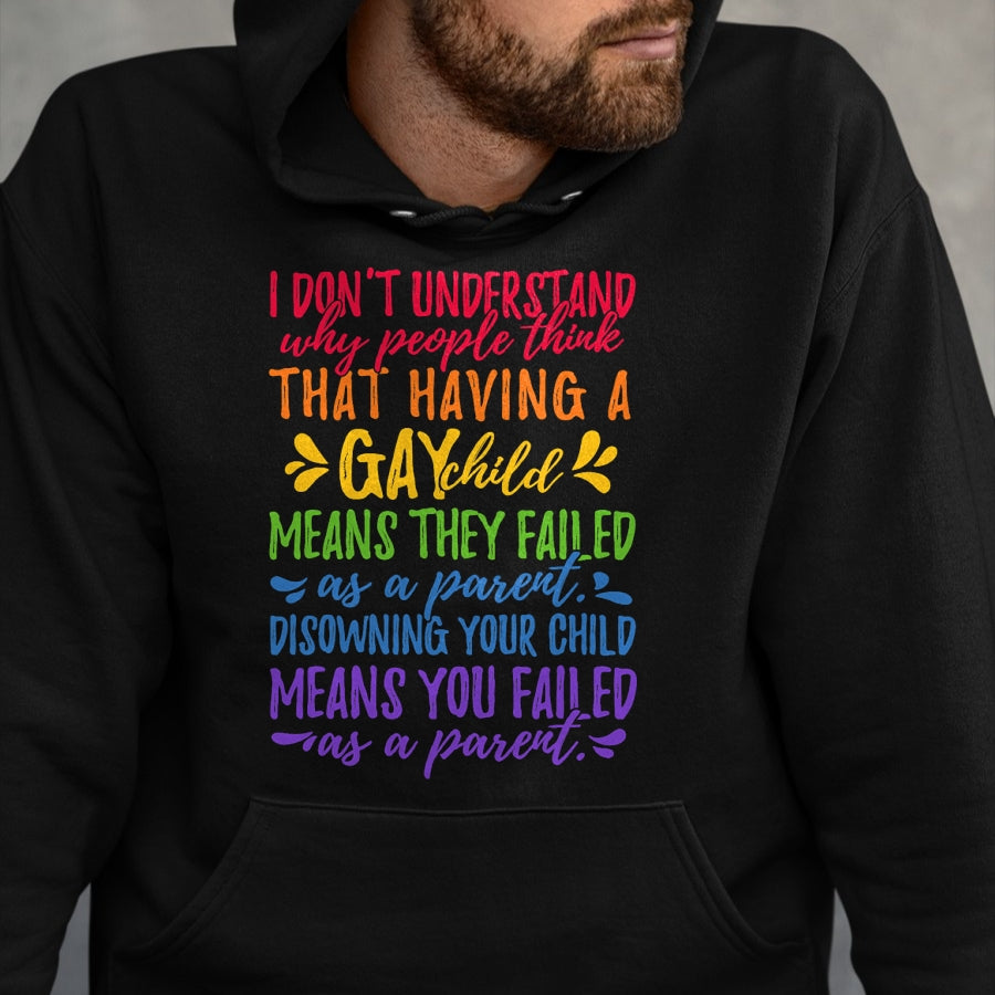 Gift for Dad Shirt, Funny Dad Unisex T-Shirt/Hoodie/Sweatshirt HLT00 – Gay Pride - Proud Parent Mom Dad Parenting Quote T-shirt T-Shirt