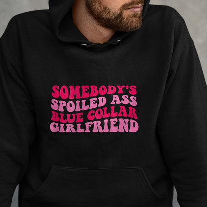 Best Wife Shirt, Wife and Husband Unisex T-Shirt/Hoodie/Sweatshirt HLT00 - Somebody's Spoiled Ass Blue Collar Girlfriend on back T-Shirt