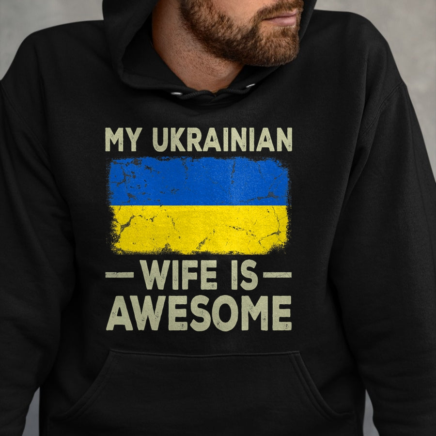 Best Wife Shirt, Wife and Husband Unisex T-Shirt/Hoodie/Sweatshirt HLT00 - My Ukrainian Wife is Awesome Ukraine Flag Funny Husband Wife T-Shirt