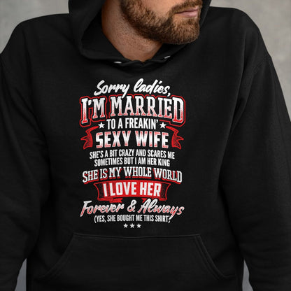 Best Wife Shirt, Wife and Husband Unisex T-Shirt/Hoodie/Sweatshirt HLT00 - Sorry Ladies I'm Married To A Freaking Awesome Wife Shirt T-Shirt