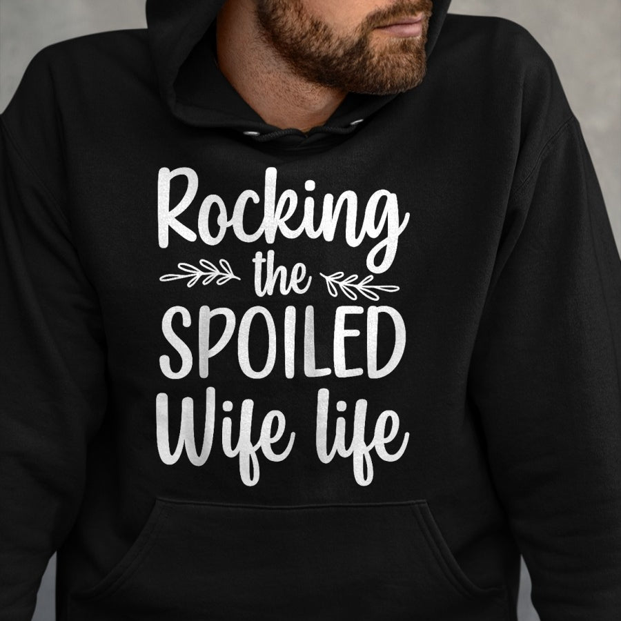 Best Wife Shirt, Wife and Husband Unisex T-Shirt/Hoodie/Sweatshirt HLT00 - Gift for wife T shirt, spoiled wife   Funny Spoiled Wife Art For Women Girls Husband Spoiled Wife Ra (12)