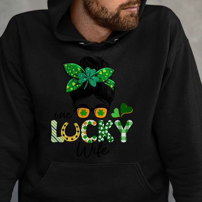 Best Wife Shirt, Wife and Husband Unisex T-Shirt/Hoodie/Sweatshirt HLT00 - Gift for wife T shirt, lucky wife   One Lucky Wife Messy Bun Irish St Patricks Day Shamrock T-Shirt