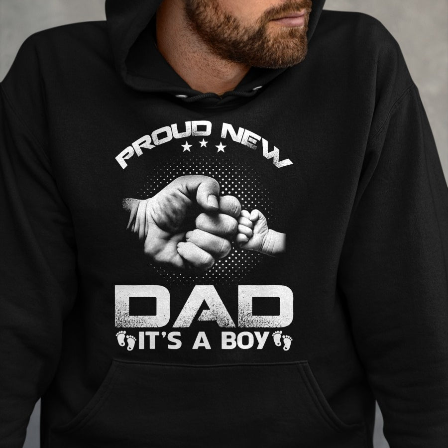 Gift for Dad Shirt, Funny Dad Unisex T-Shirt/Hoodie/Sweatshirt HLT00 – Proud New Dad It_s A Boy T-Shirt