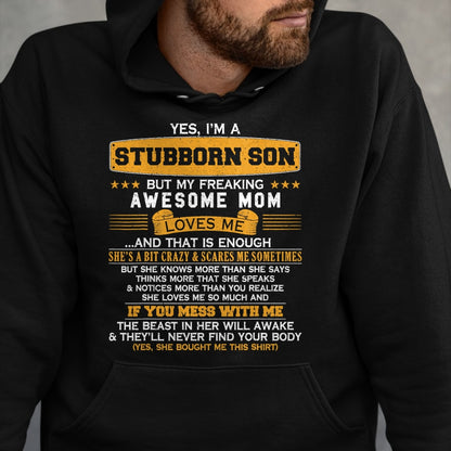 Gift for Mom Shirt, Funny Mom Unisex T-Shirt/Hoodie/Sweatshirt HLT00 - I'm A Stubborn Son of Awesome Mom Funny Saying Lucky Son T-Shirt