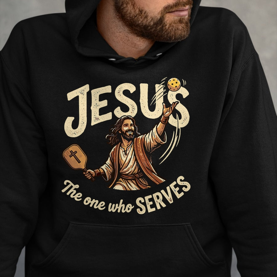 Funny Pickleball Shirt, Pickleball Lover Unisex T-Shirt/Hoodie/Sweatshirt HLT00 - Jesus The One Who Serves Funny Christian Pickleball T-Shirt