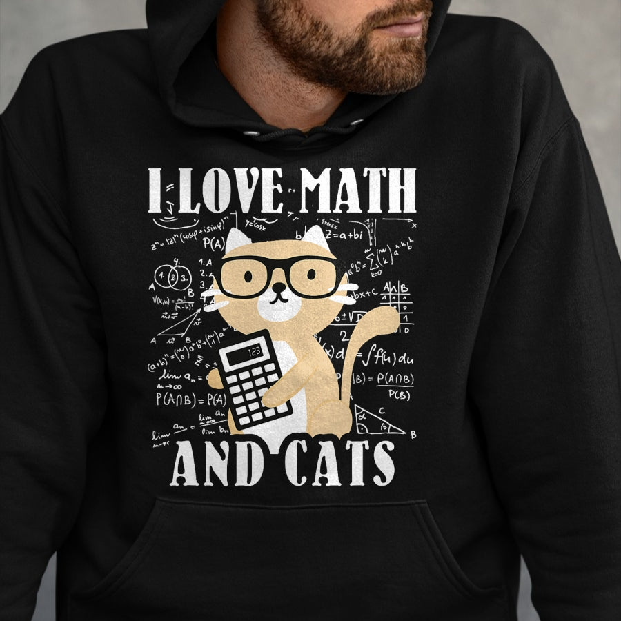 Cat Love Shirt, Funny Cat Lover Gift UnisexT-Shirt/Hoodie/Sweatshirt HLT00 - Math Kitty Cat I Love Math and Cats Mathematics Math T-Shirt for Men Women Kids